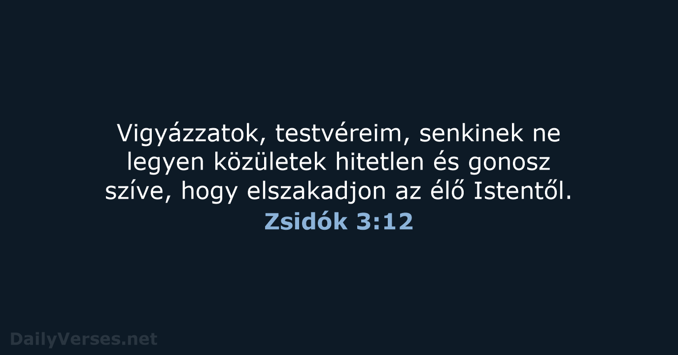 Zsidók 3:12 - UF