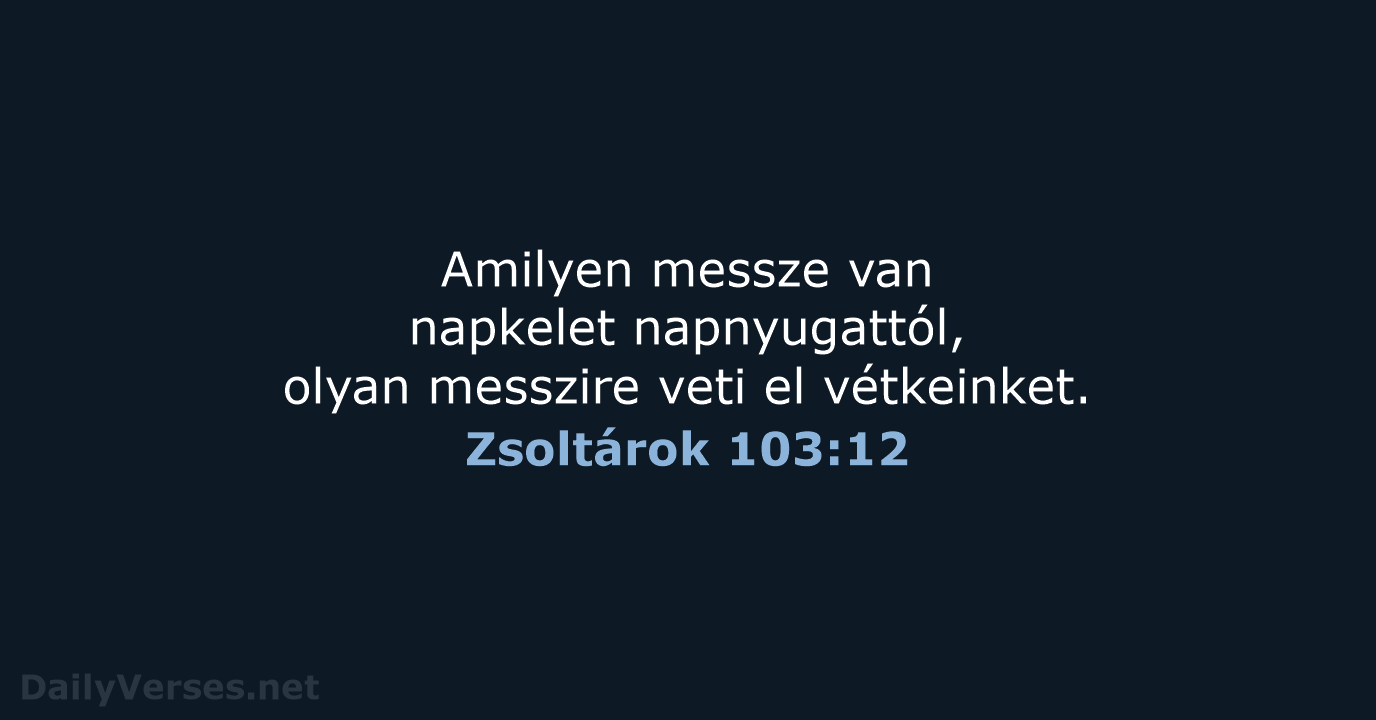 Zsoltárok 103:12 - UF