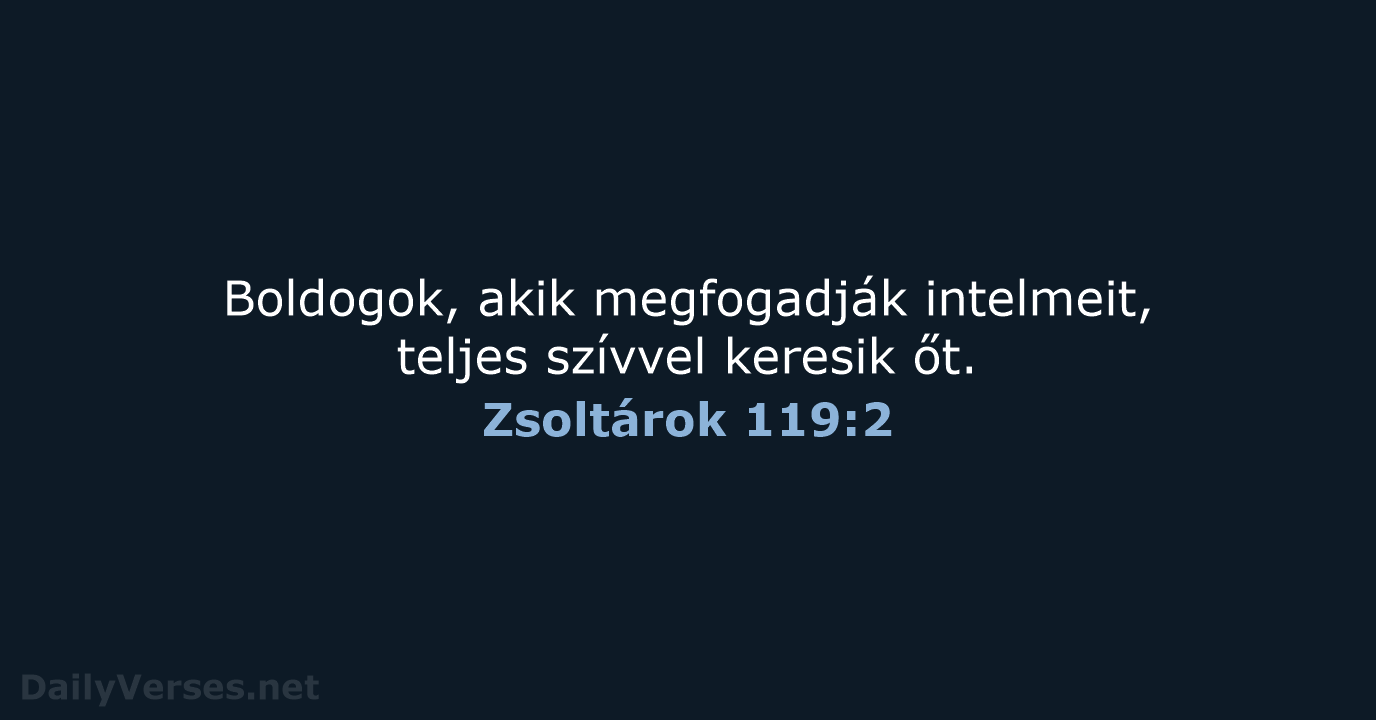 Zsoltárok 119:2 - UF