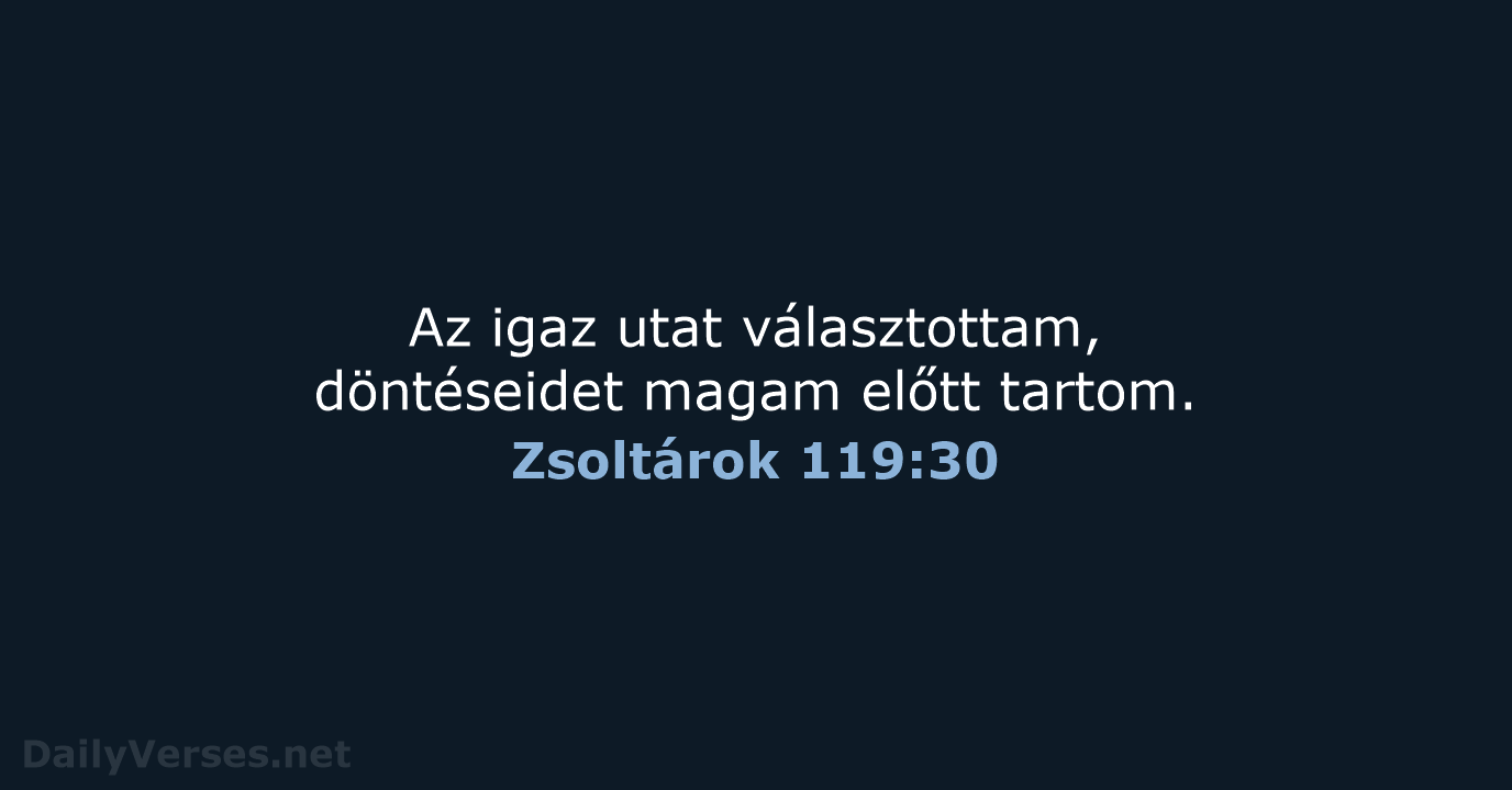 Zsoltárok 119:30 - UF