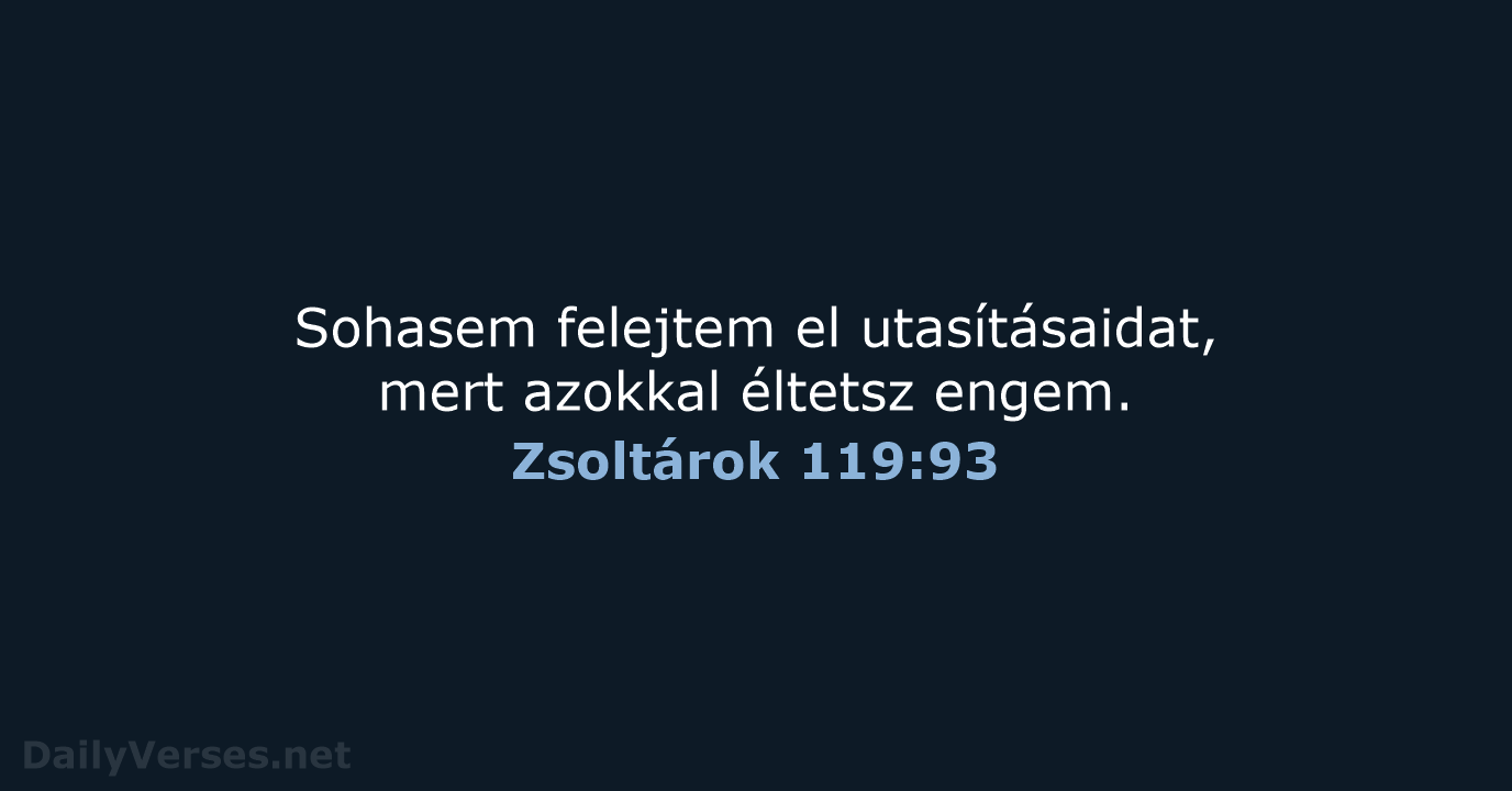 Zsoltárok 119:93 - UF