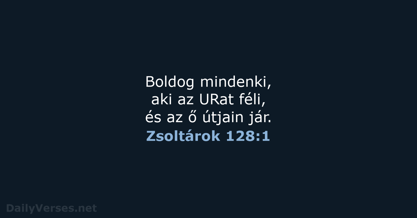 Zsoltárok 128:1 - UF