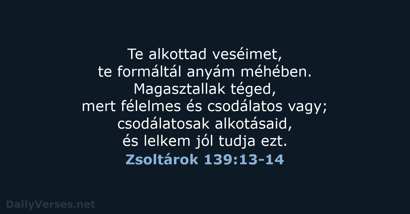 Zsoltárok 139:13-14 - UF