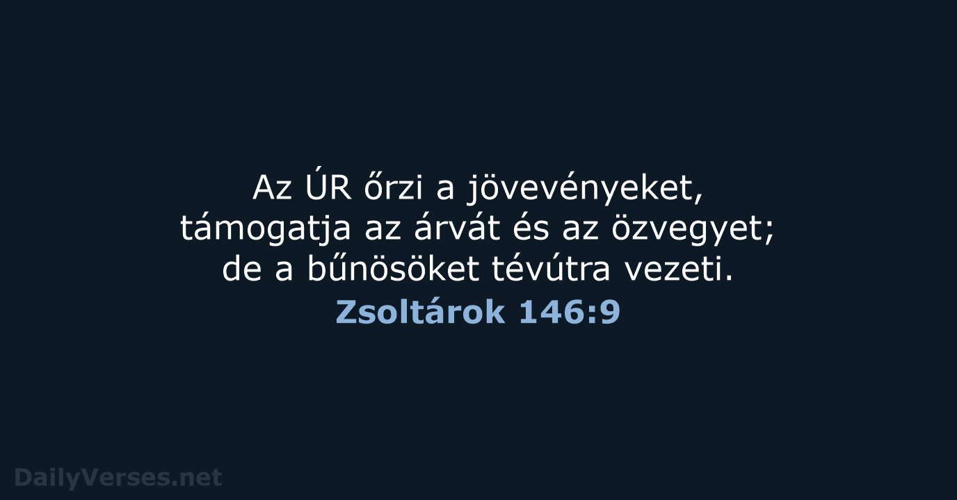 Zsoltárok 146:9 - UF