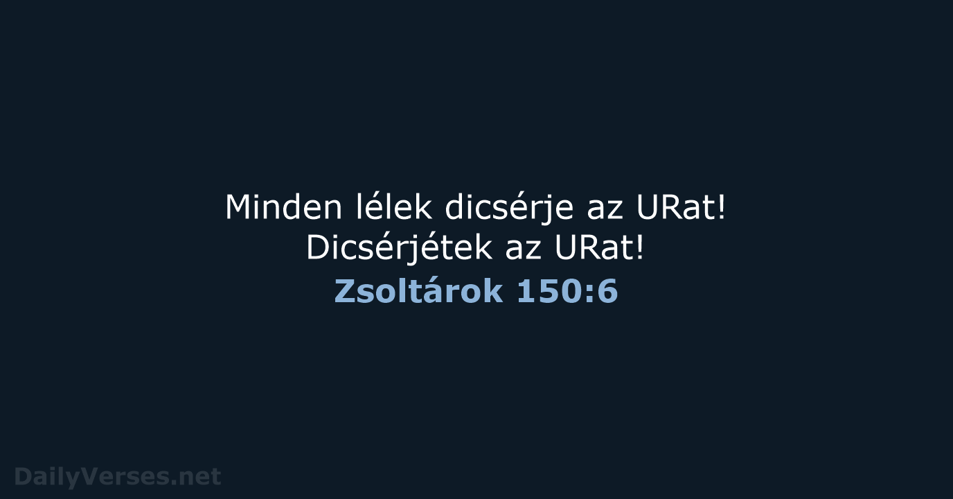 Zsoltárok 150:6 - UF