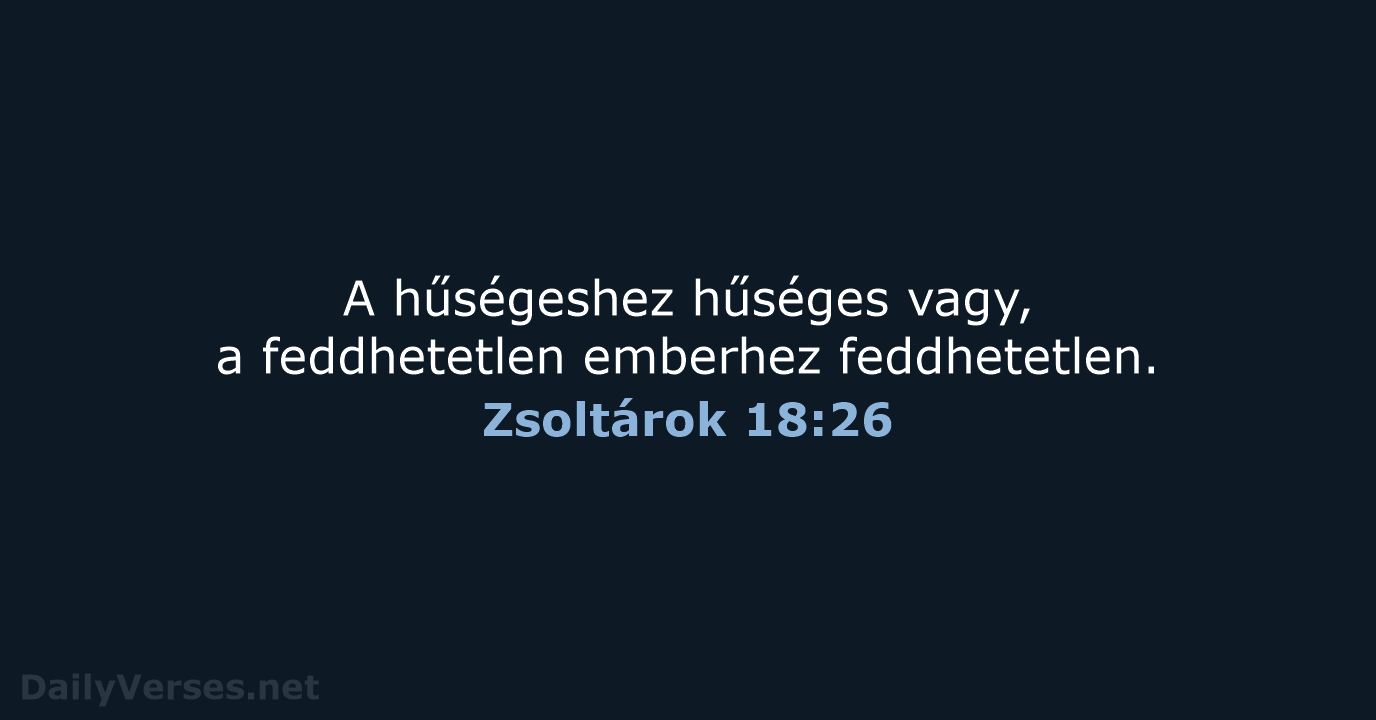 Zsoltárok 18:26 - UF