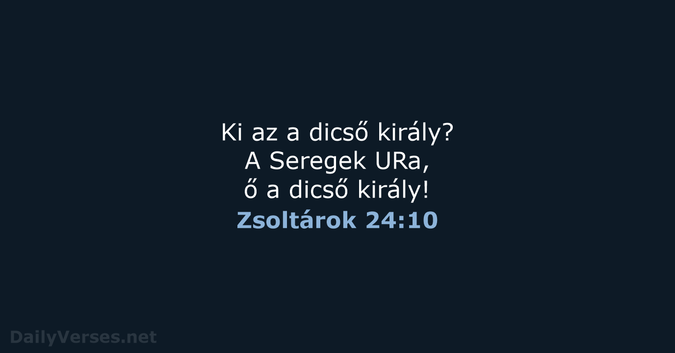 Zsoltárok 24:10 - UF