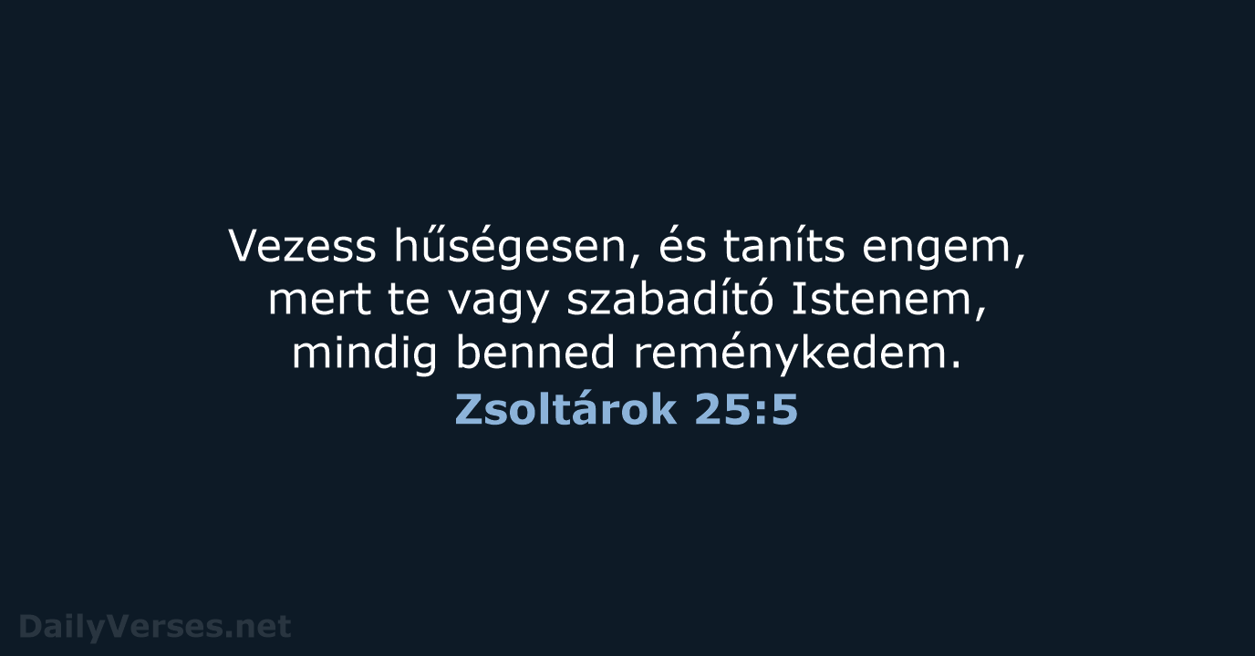 Zsoltárok 25:5 - UF