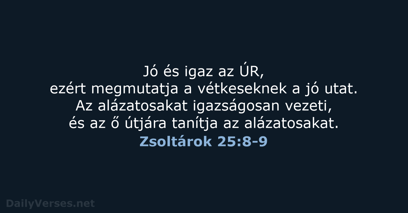 Zsoltárok 25:8-9 - UF