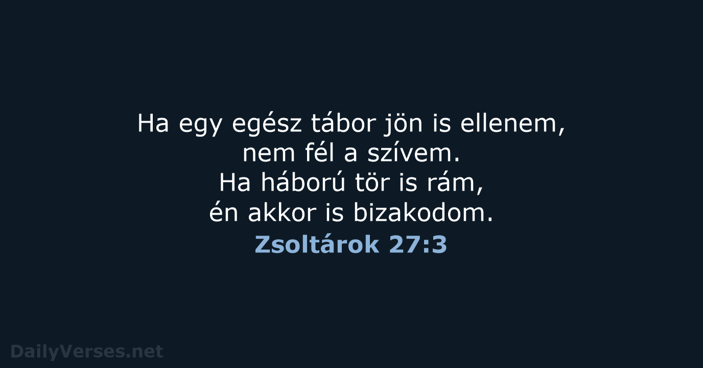 Zsoltárok 27:3 - UF