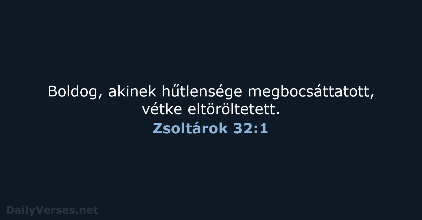 Zsoltárok 32:1 - UF