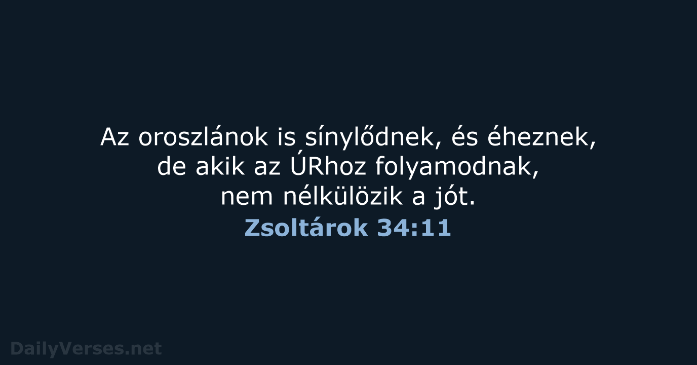 Zsoltárok 34:11 - UF