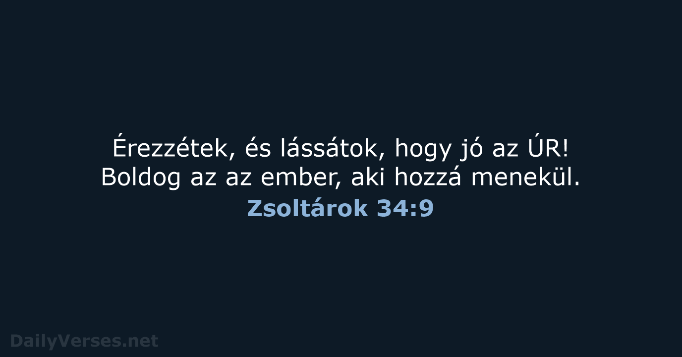 Zsoltárok 34:9 - UF