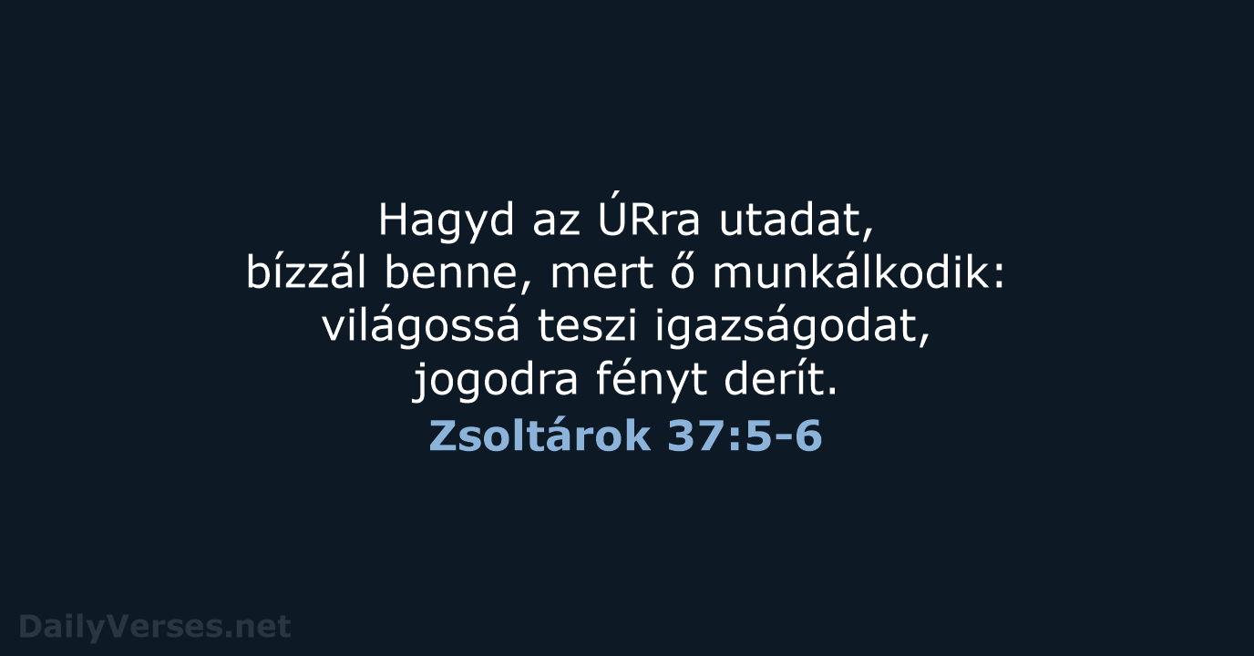 Zsoltárok 37:5-6 - UF