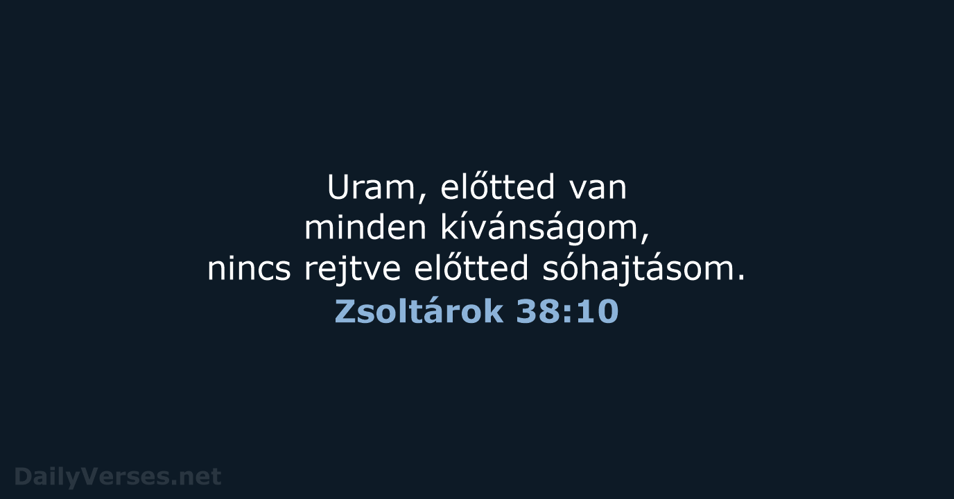 Zsoltárok 38:10 - UF