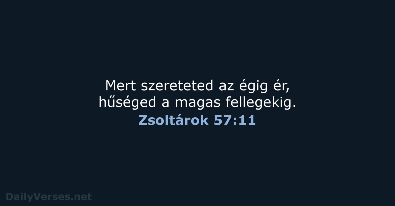 Zsoltárok 57:11 - UF