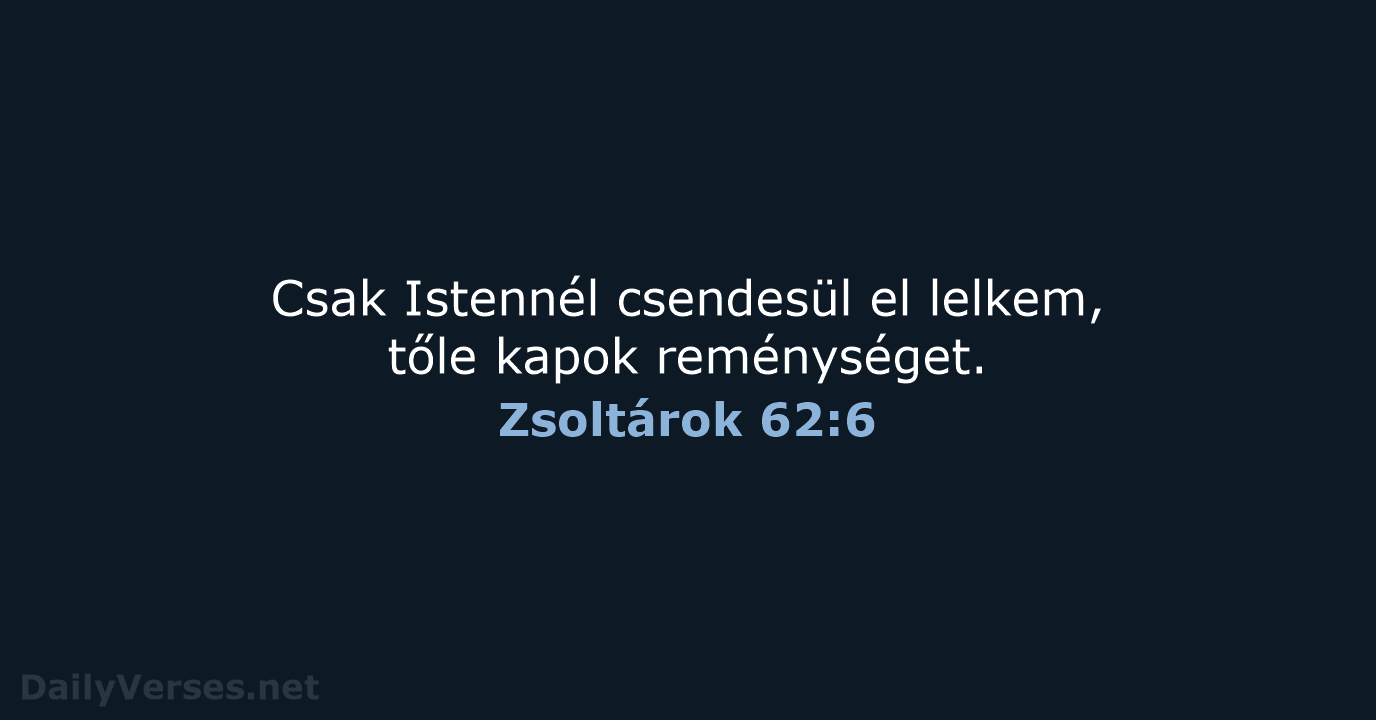 Zsoltárok 62:6 - UF