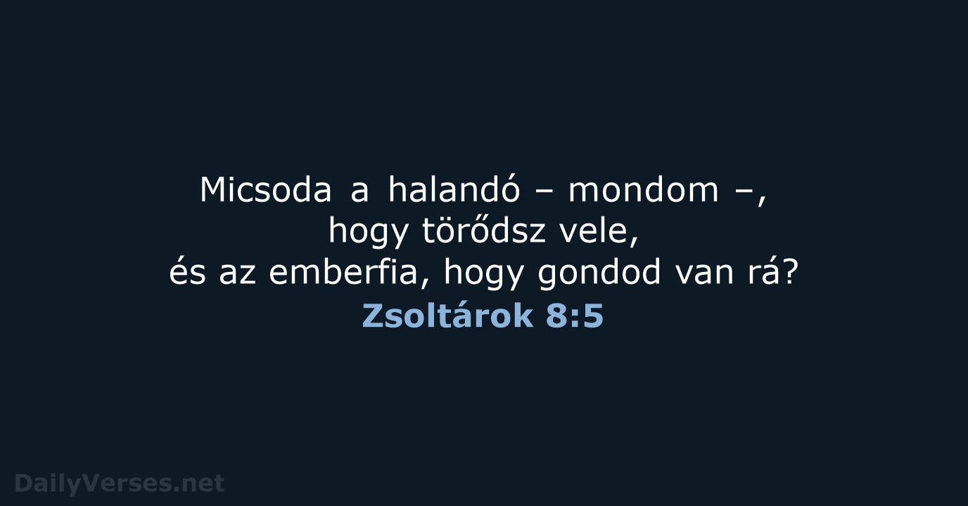 Zsoltárok 8:5 - UF