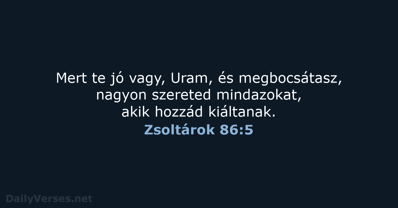 Zsoltárok 86:5 - UF