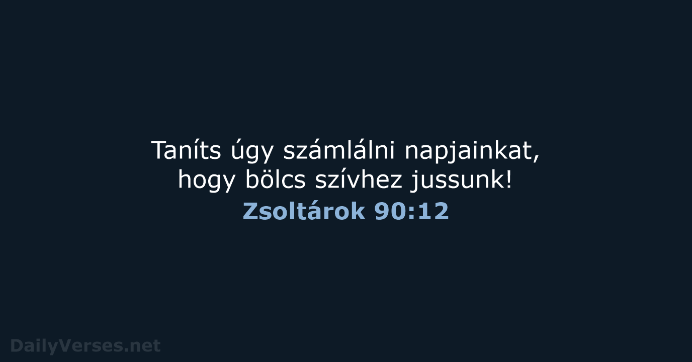 Zsoltárok 90:12 - UF