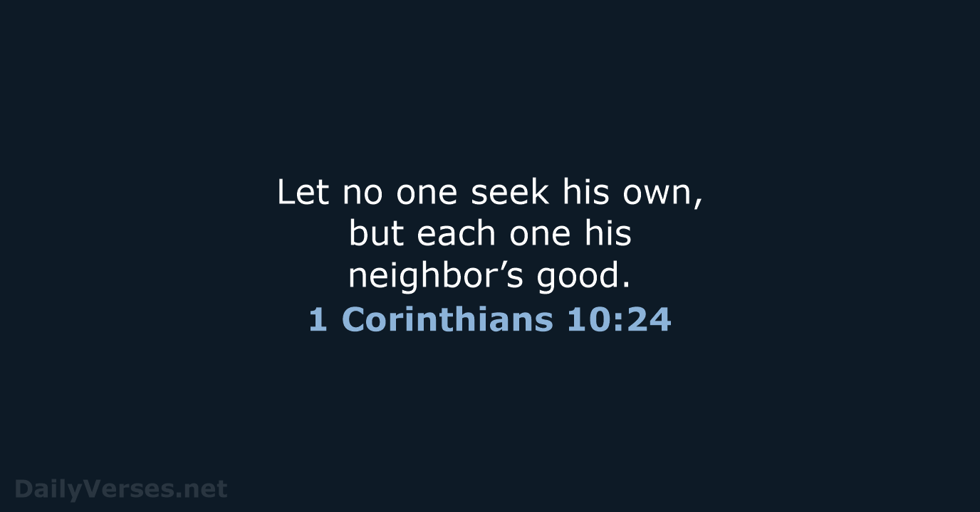 1 Corinthians 10:24 - WEB