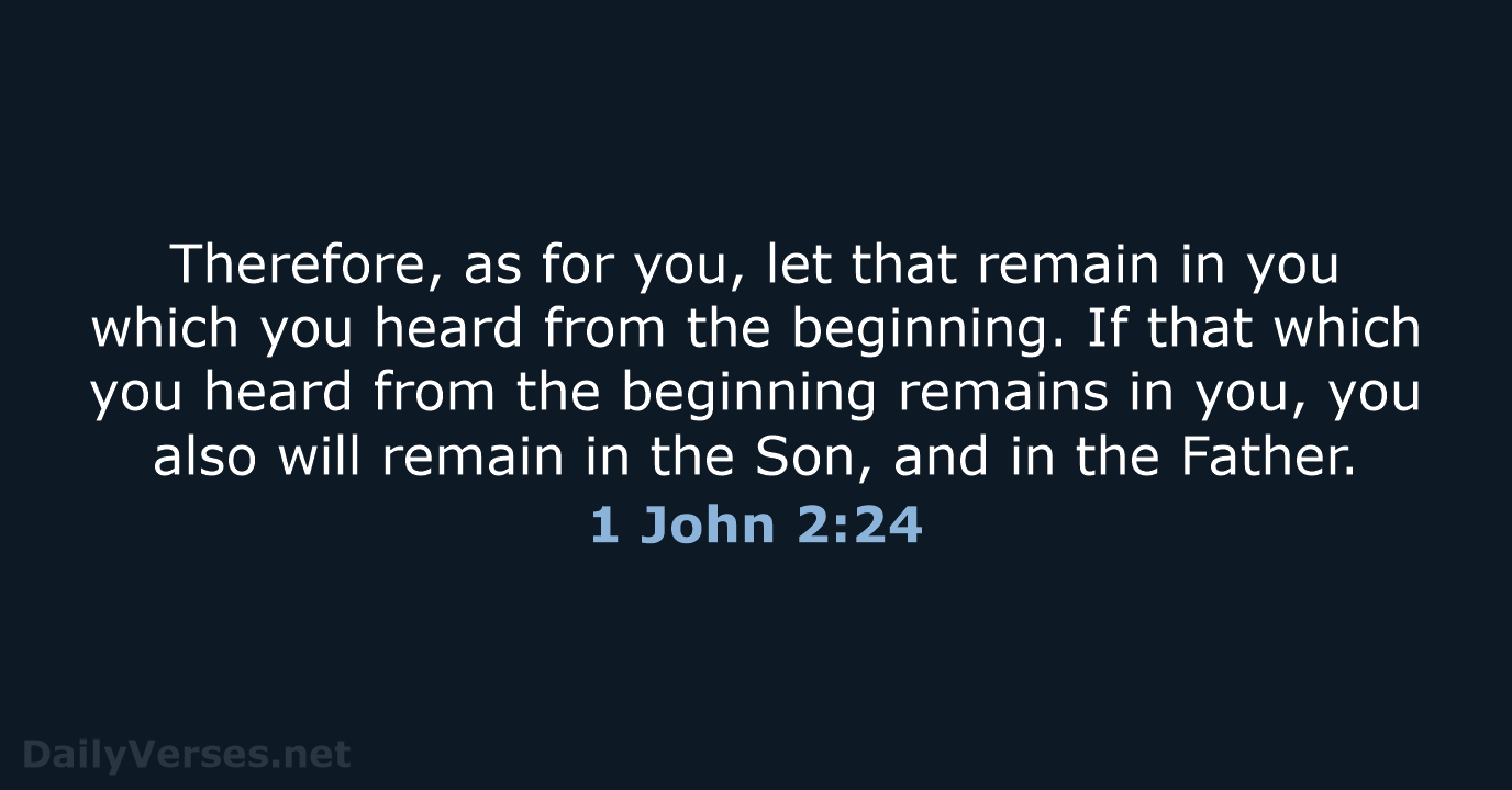 1 John 2:24 - WEB