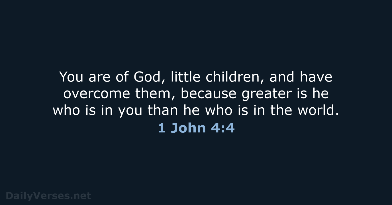 1 John 4:4 - WEB