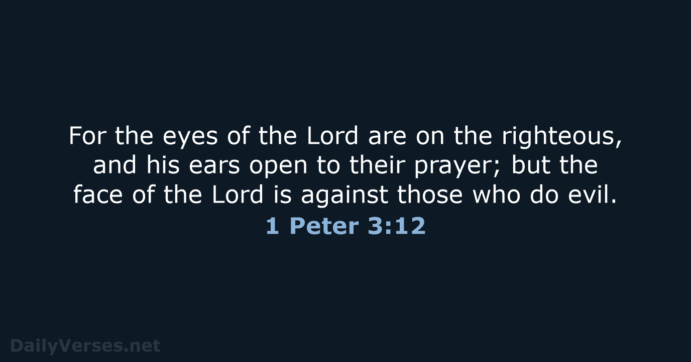 1 Peter 3:12 - WEB