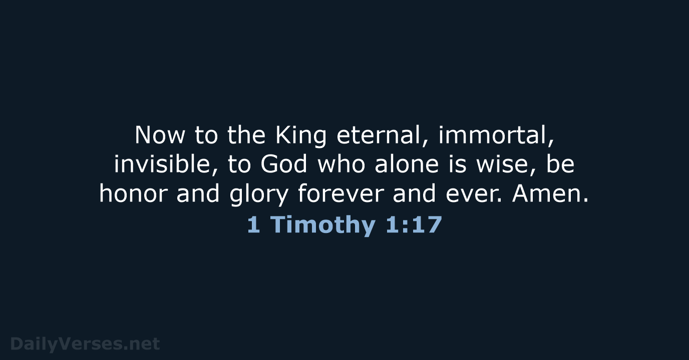1 Timothy 1:17 - WEB