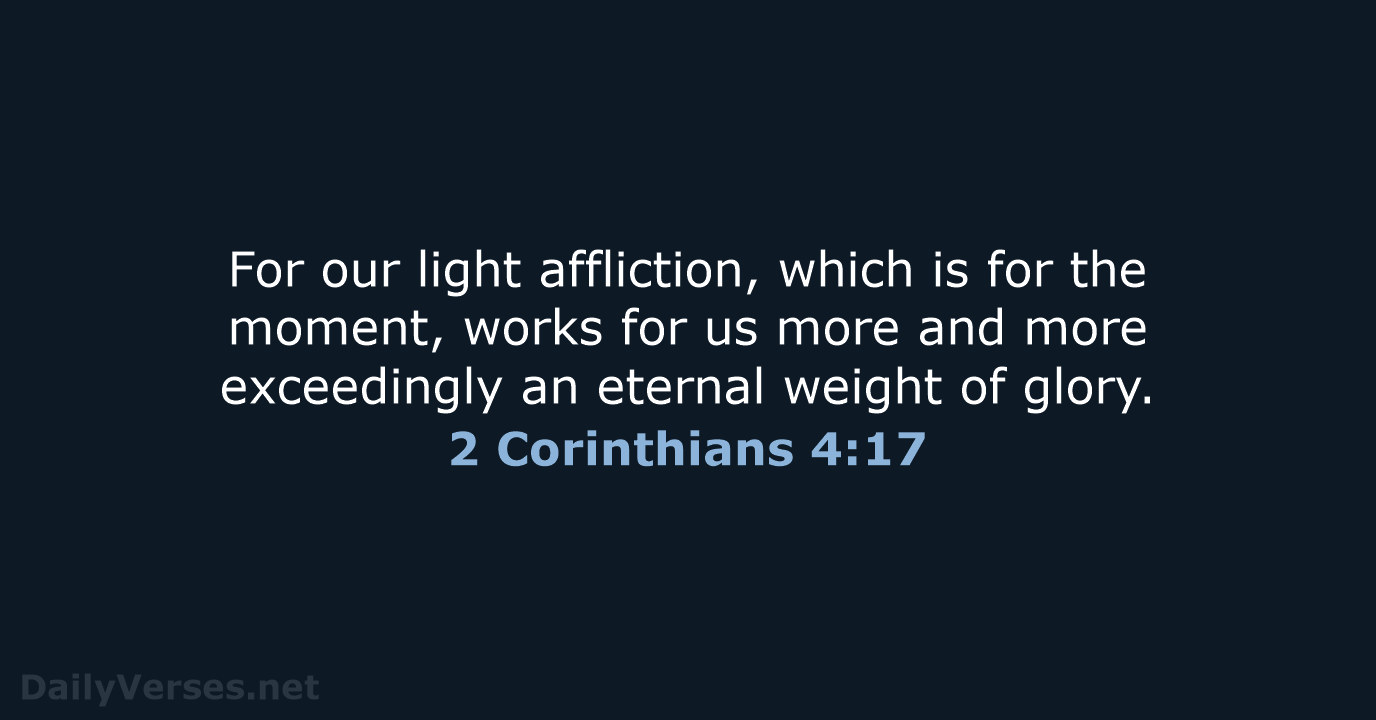 2 Corinthians 4:17 - WEB