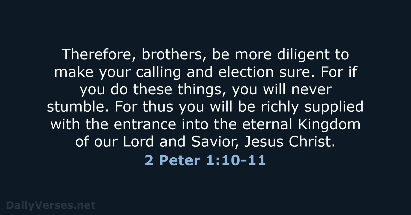 2 Peter 1:10-11 - WEB
