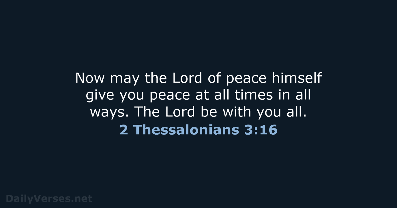 2 Thessalonians 3:16 - WEB