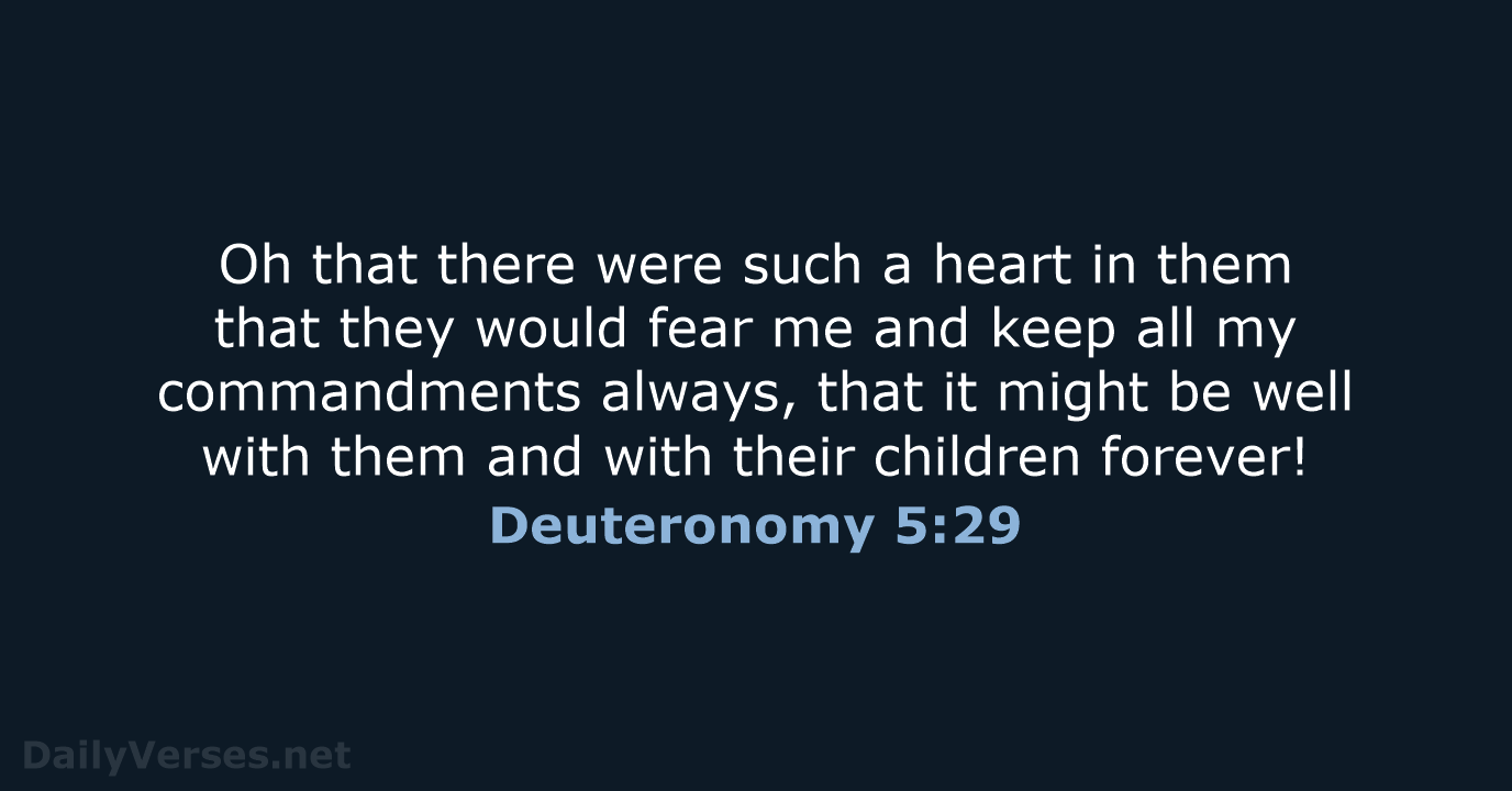 Deuteronomy 5:29 - WEB