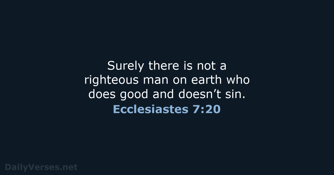 Ecclesiastes 7:20 - WEB