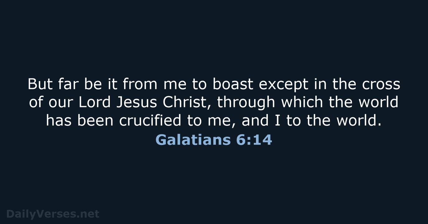 Galatians 6:14 - WEB