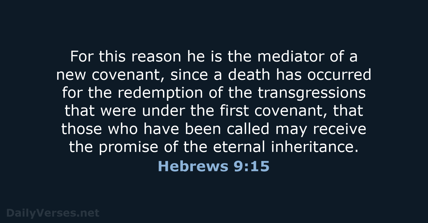 Hebrews 9:15 - WEB