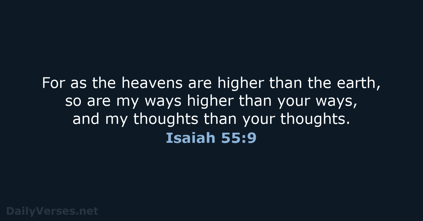 Isaiah 55:9 - WEB