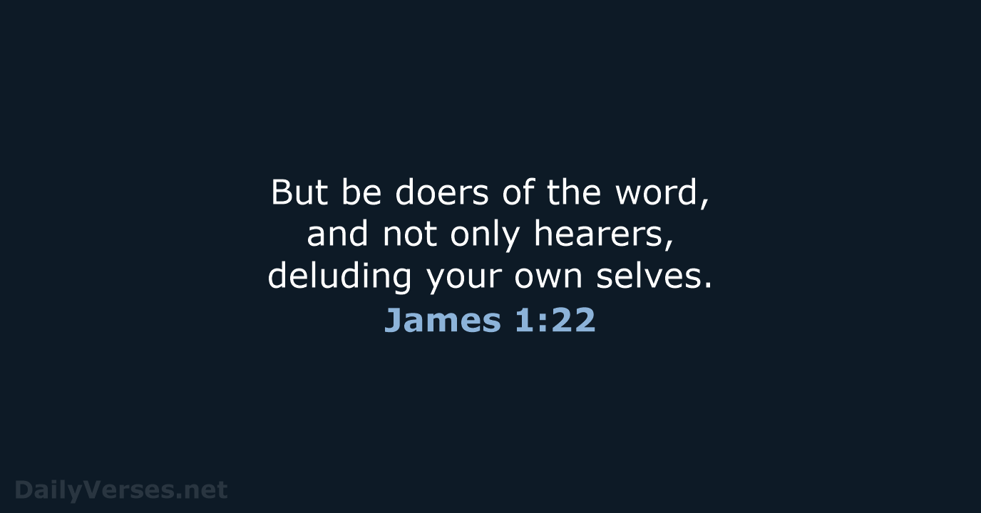 James 1:22 - WEB