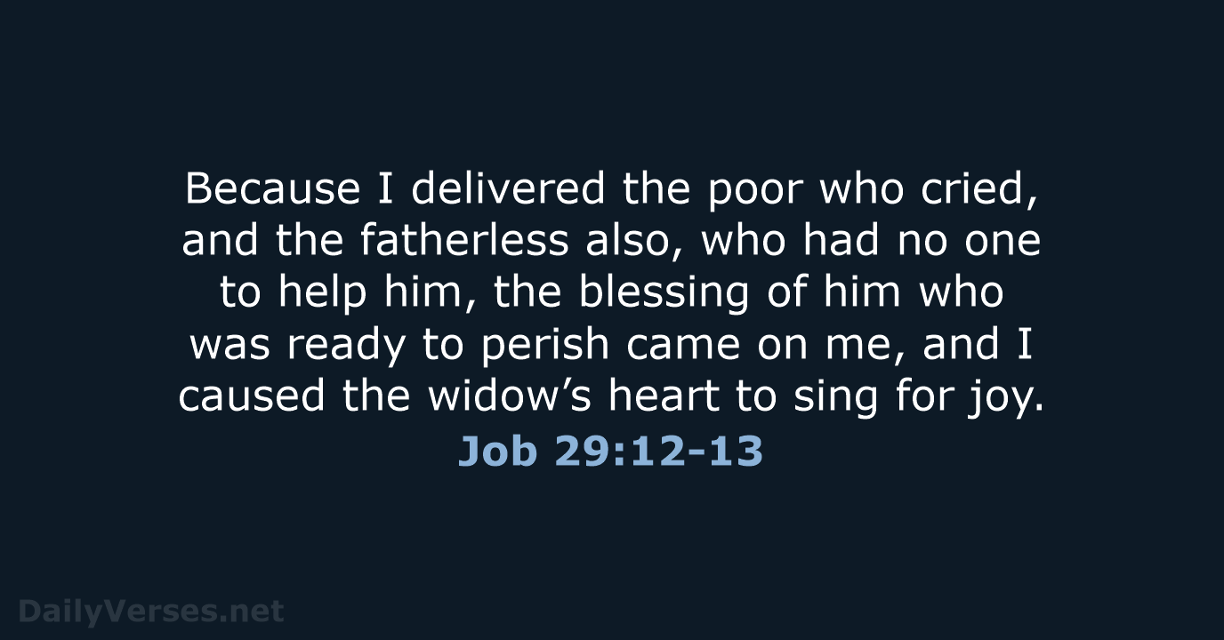 Job 29:12-13 - WEB