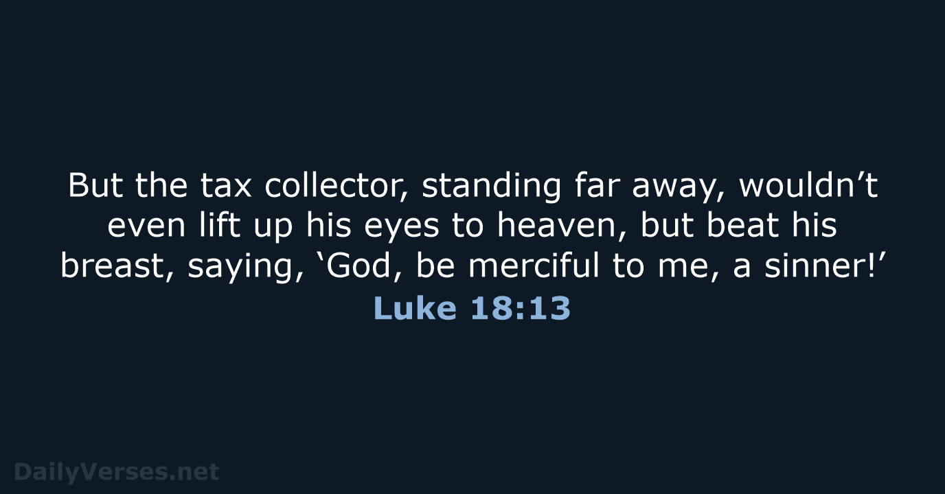 Luke 18:13 - WEB