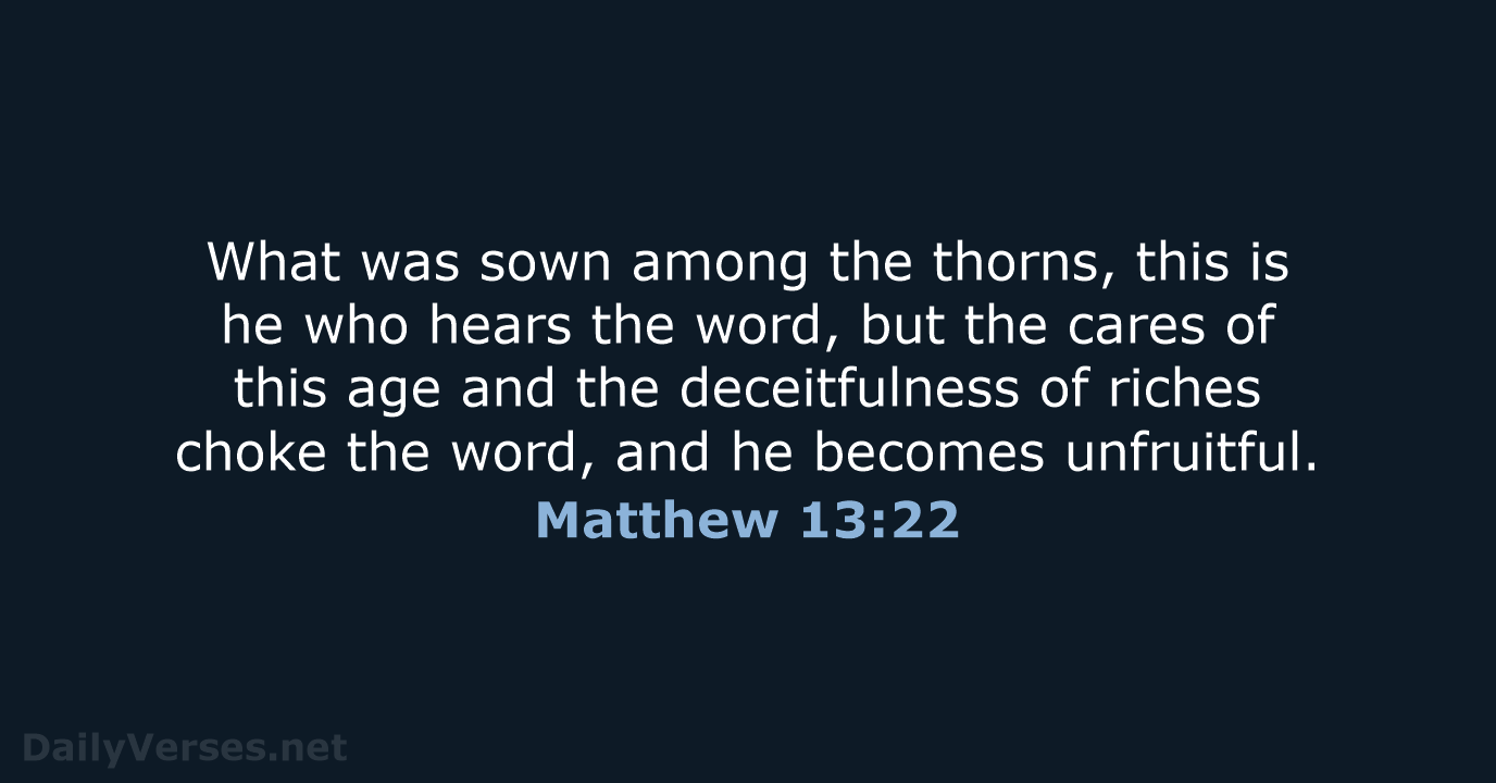 Matthew 13:22 - WEB