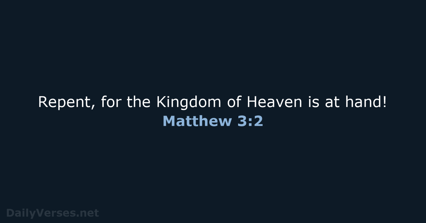 Matthew 3:2 - WEB