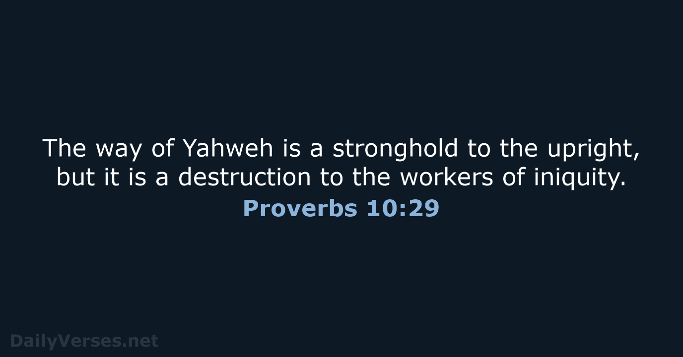 Proverbs 10:29 - WEB