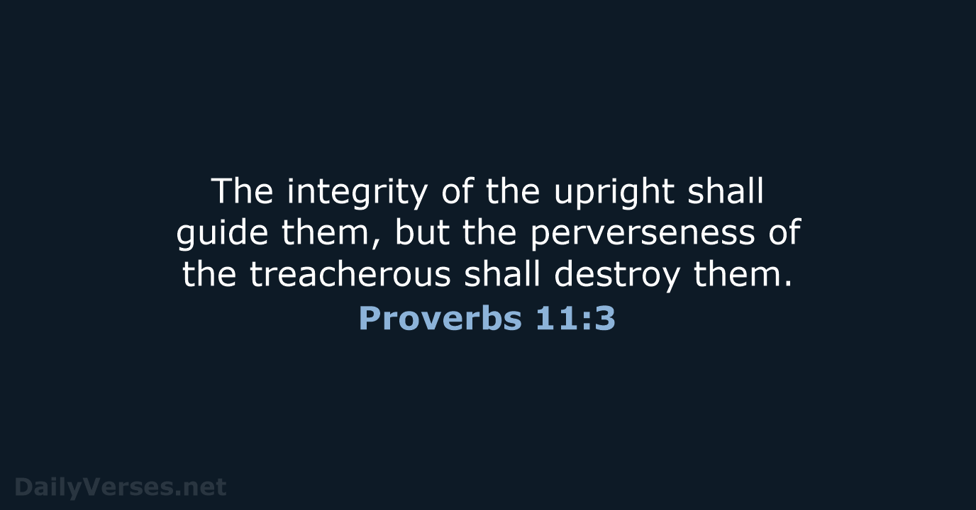 Proverbs 11:3 - WEB
