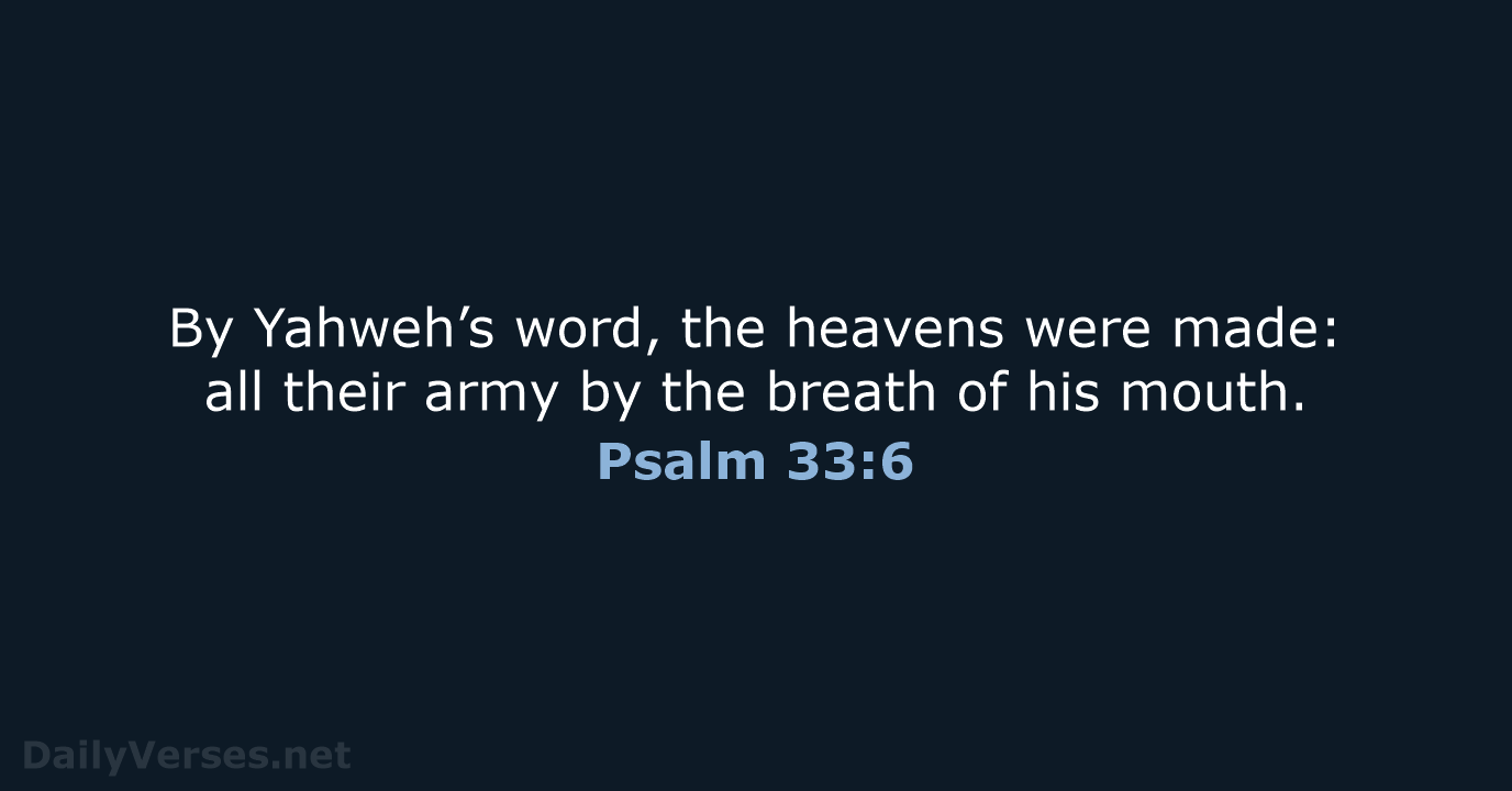 Psalm 33:6 - WEB