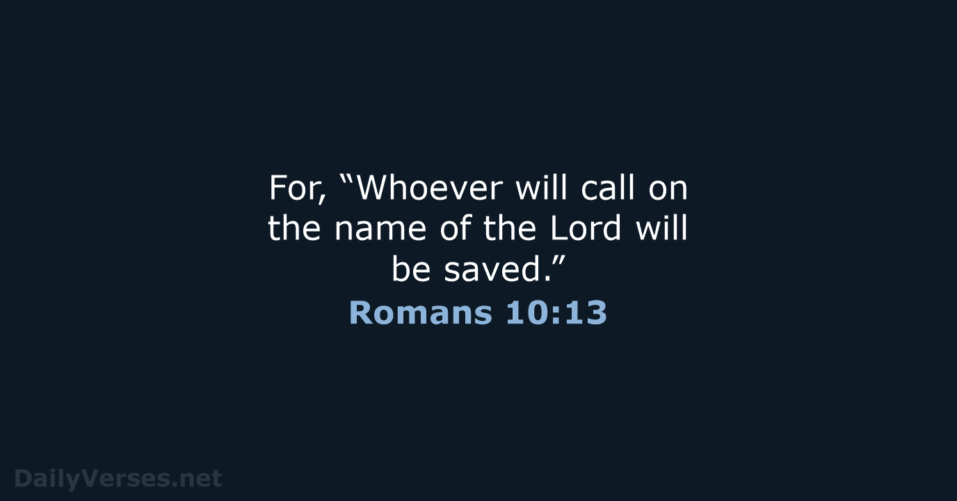 Romans 10:13 - WEB