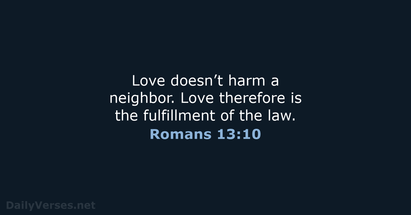 Romans 13:10 - WEB