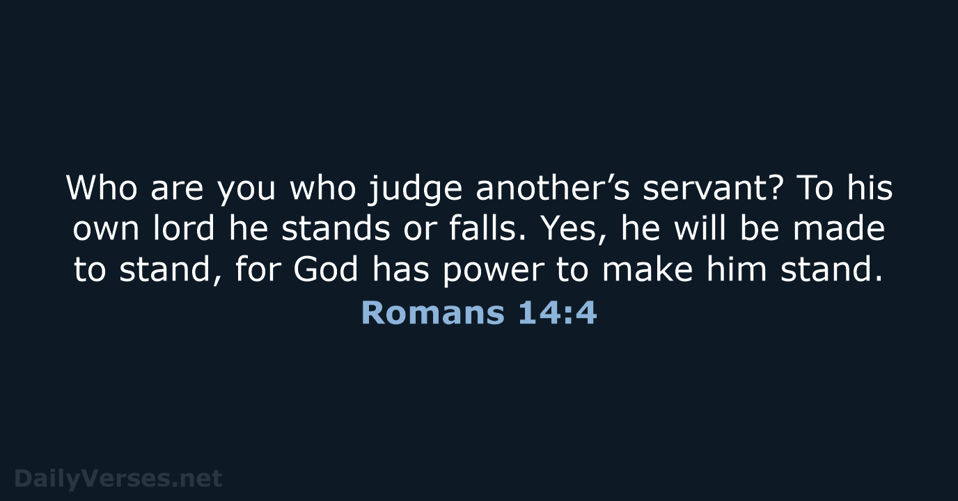 Romans 14:4 - WEB