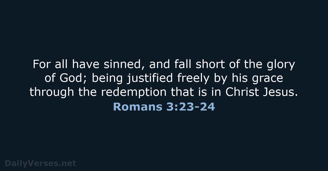 Romans 3:23-24 - WEB