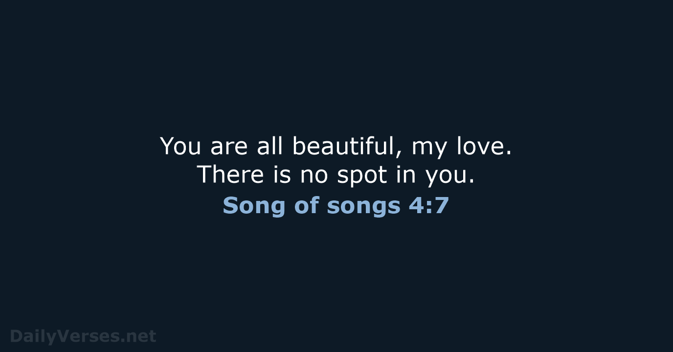 Song of songs 4:7 - WEB